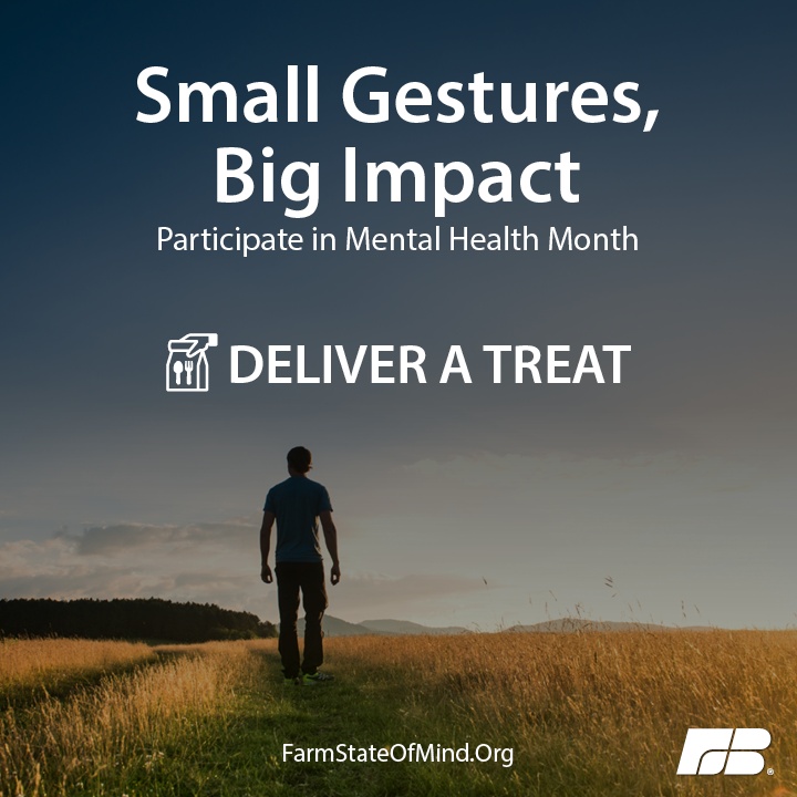 Who doesn’t love a good treat? For the fourth week of the #MentalHealthMonth five-week challenge, look to surprise someone you know with an unexpected gift. bit.ly/2LiG9xX #farmlife #agriculture #farming #farm #PFB