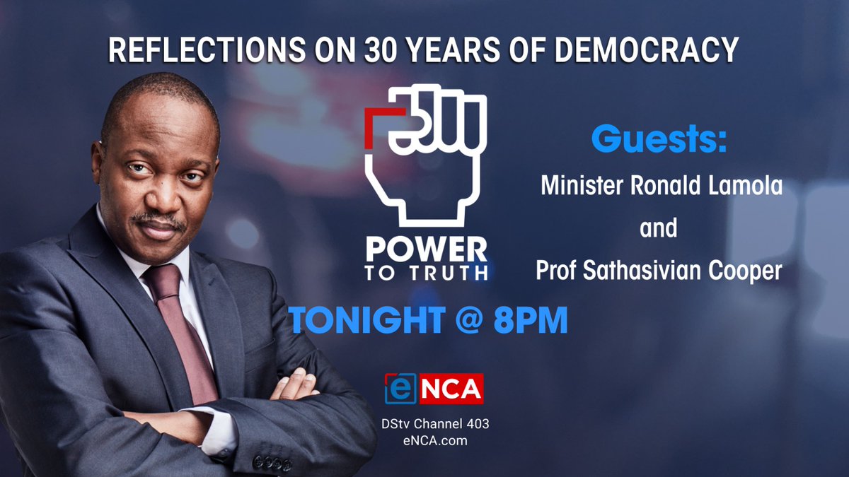 [NOT TO BE MISSED] Watch #PowerToTruth tonight at 8pm as @JJTabane, Minister of Justice and Correctional Services Ronald Lamola and Professor Sathasivian Cooper reflect on 30-years of democracy. #DStv403