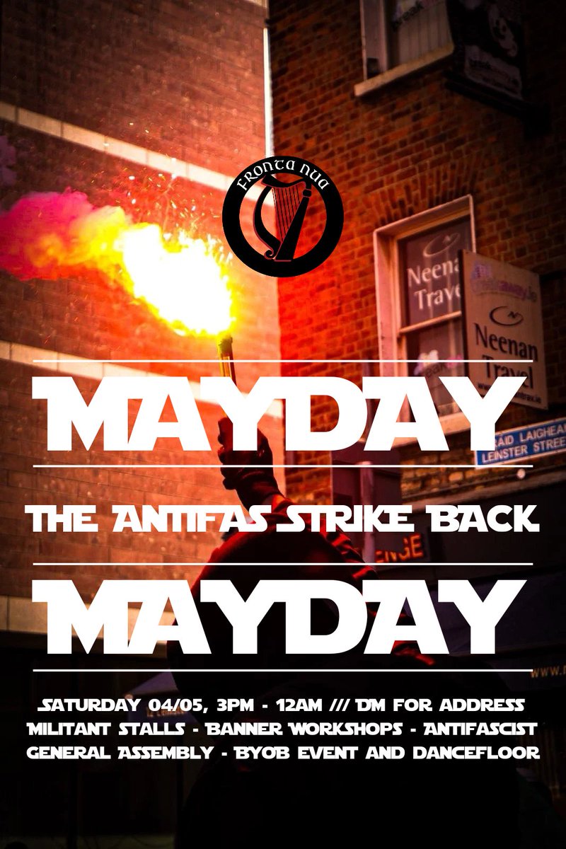 MAYDAY EVENT

Saturday 04/05

3pm - 12am

DM for address!!

•Militant stalls

•Banner Workshops

•Antifascist General Assembly