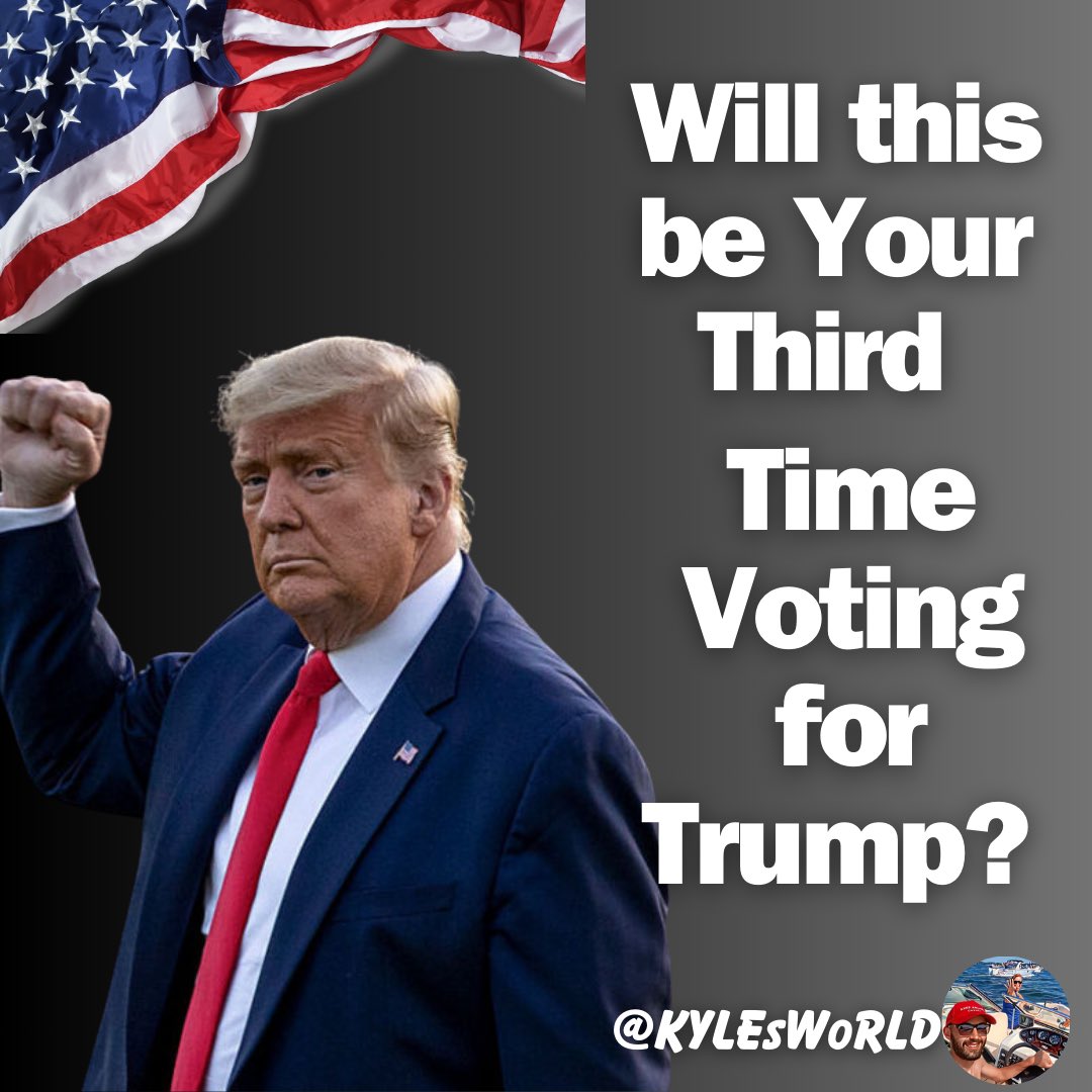 Will this be your third time voting for President Trump? 🇺🇸