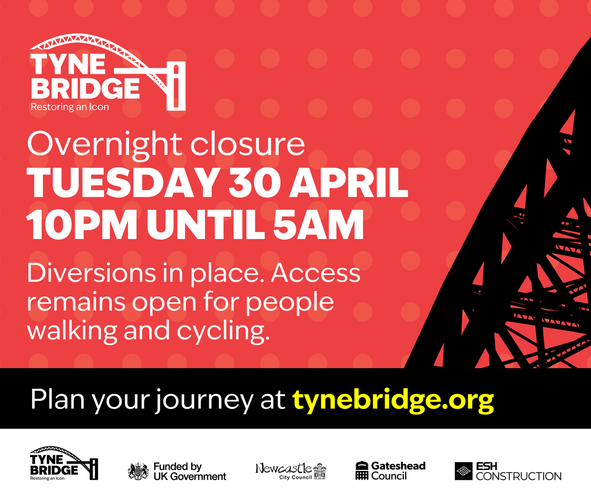 TYNE BRIDGE RESTORATION full overnight closure tomorrow with traffic diverted from 10pm (Tues 30th) until 5am (Wed 1st). Our teams will be working on the west side lighting columns. A safe route for people on foot and on bikes will remain open. Thanks for your patience.