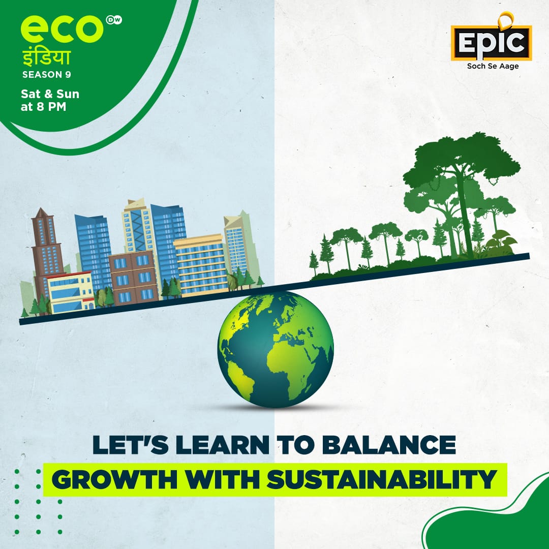 Embracing growth, nurturing sustainability. It’s time to evolve responsibly! Watch Eco India, today at 8:00 PM, only on EPIC. Available On - Tata Play 735, Airtel 138, DISHTV 830, Videocon D2H 959, SUN DIRECT 327, GTPL 390, GTPL KCBPL 342, SITI Digital 608, IMCL (IN DIGITAL)