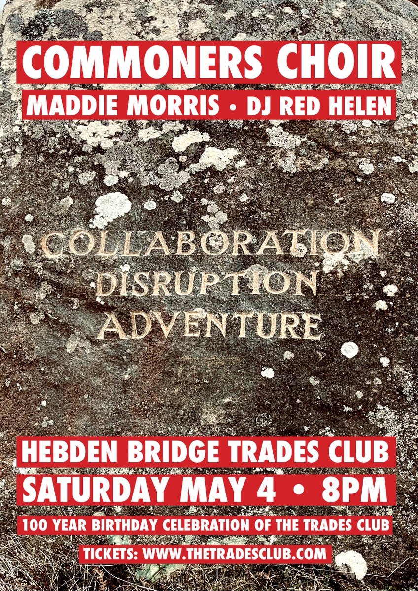 It's our 100th birthday! Join us on Sat for Commoners Choir, with songs railing against greed, poverty, misogyny & racism but also celebrating hope, kindness & community. Plus Maddie Morris & guest DJ Red Helen for dancing into the wee hours. Tickets >> thetradesclub.com/events/choir5