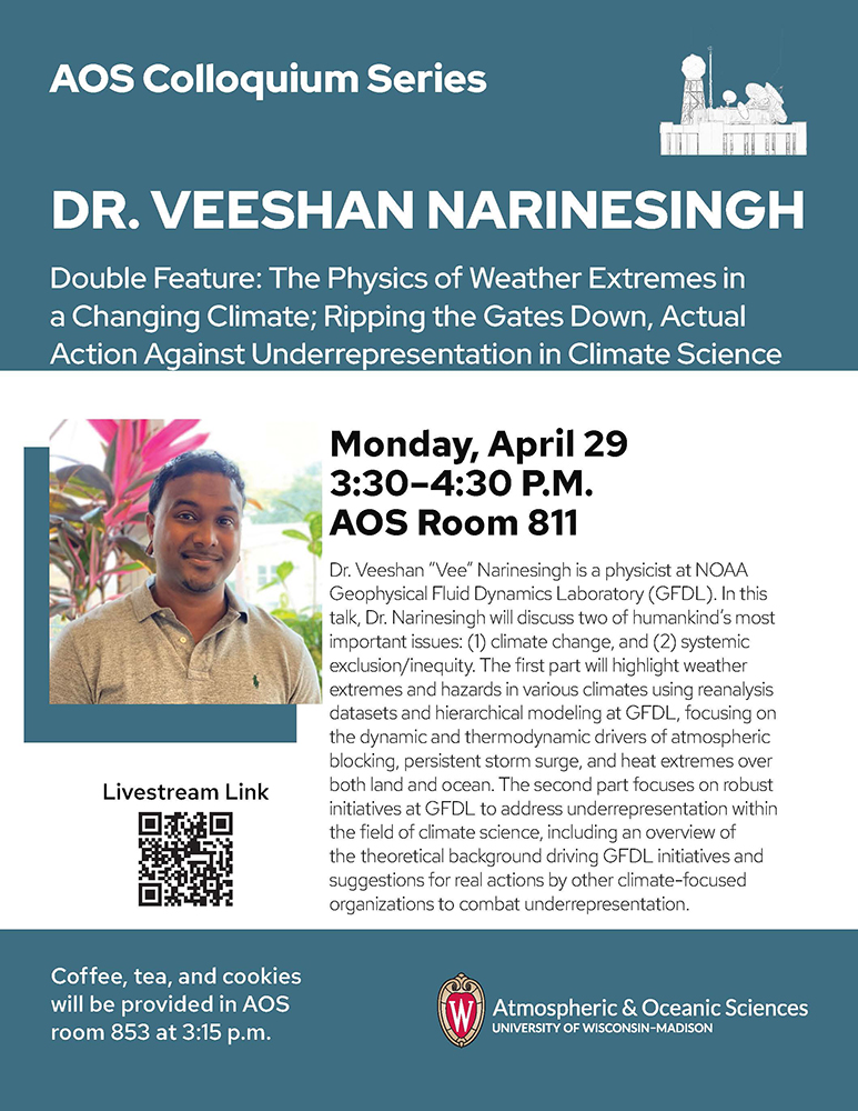 Today's colloquium! Vee Narinesingh, physicist at NOAA GFDL, will discuss 'Double Feature: The Physics of Weather Extremes in a Changing Climate; Ripping the Gates Down, Actual Action Against Underrepresentation in Climate Science.' Join us at 3:30 CDT: go.wisc.edu/m79587