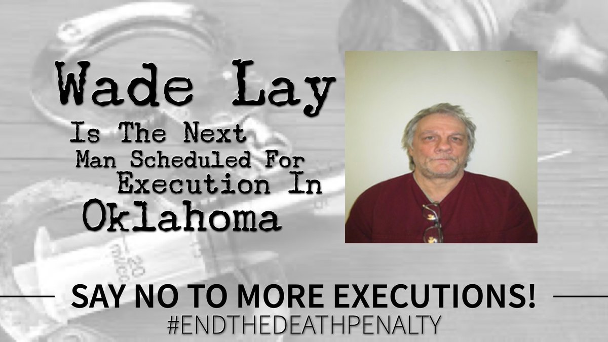 #WadeLay is the next man scheduled for execution in #Oklahoma
Please join us on this continued journey of fighting to STOP ALL SCHEDULED EXECUTIONS in this country!
#SaveWadeLay #EndTheDeathPenalty