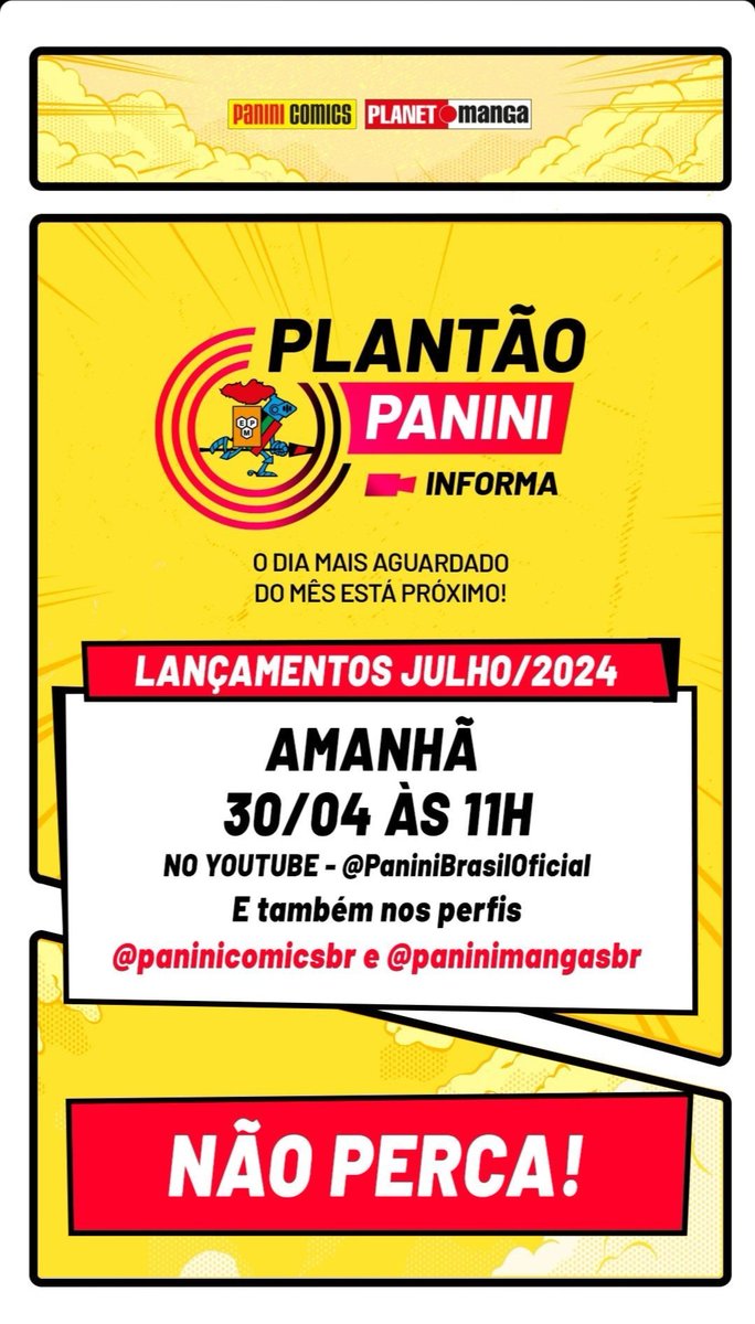 Amanhã às 11h tem anúncios da Panini para julho.