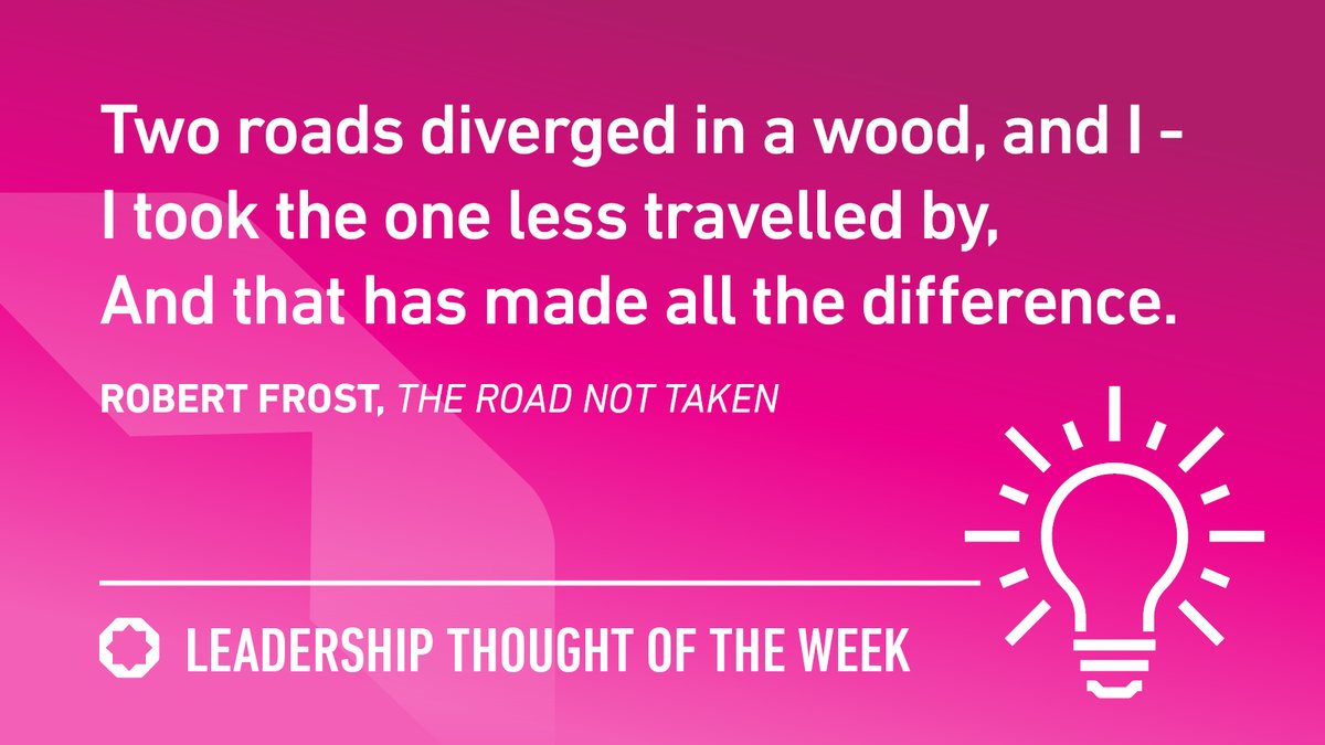 Our #Leadership Thought of the Week is from Robert Frost, who used observations of the natural world to explore social themes in his poetry. It reminds us that sometimes we may have to make difficult choices and take a more challenging path if it's the right thing to do.