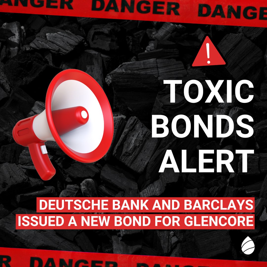 🚨 Toxic bond alert! 💣 @DeutscheBank and @BarclaysUK just issued a new #bond for @Glencore. 💡 Reminder: Glencore is still planning on opening new #coal mines, despite all warnings from climate science. This bond is completely incompatible with the banks' #climate commitments.