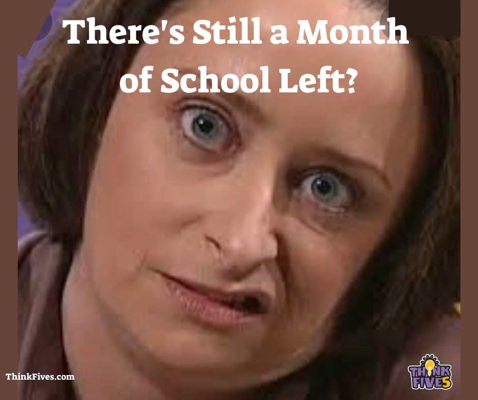 📆 'There's still a month of school left?' 😳 Hang in there, teachers! The end is in sight, and you've got this! 💪 Let's finish the year strong together! 🍎✨ #TeacherLife #EndOfSchoolYear

For more teacher support, visit thinkfives.com