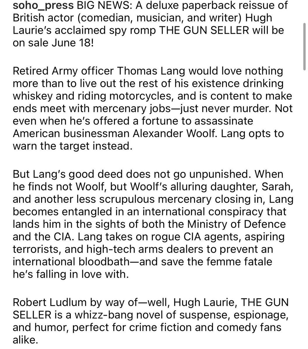 Big News!! 
A Deluxe Paperback Reissue of @hughlaurie Hugh Laurie’s acclaimed spy romp THE GUN SELLER will be on sale June 18!  Says -  @soho_press 
#paperback