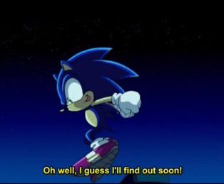 Sonic doesn’t like to fail people, he feels ashamed over it. But he never dwells in it, he never lets dark thoughts like sadness consume him. It’s antithetical to his nature of moving forward, always. 

Dark emotions are brief for Sonic, he lets them pass through and moves on.