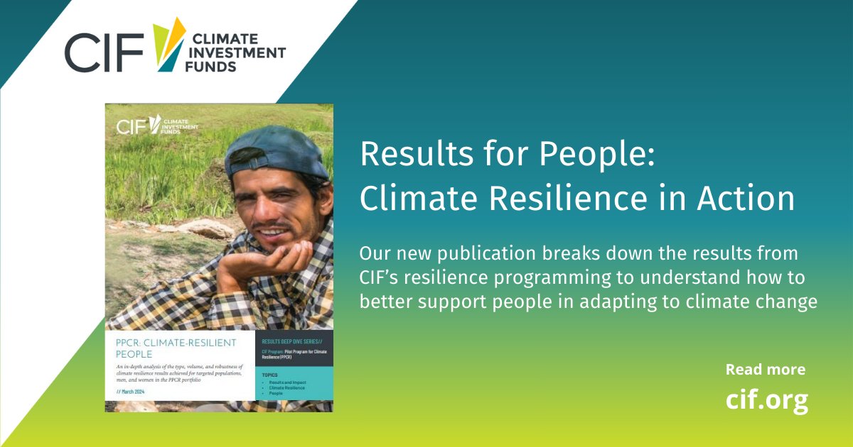 JUST IN! 📣 Results for People: #ClimateResilience in Action, breaks down the results achieved for 15 million people in 16 countries through our Pilot Program for Climate Resilience. Read to better understand how to support people in climate adaptation 👉 cif.org/news/results-p…
