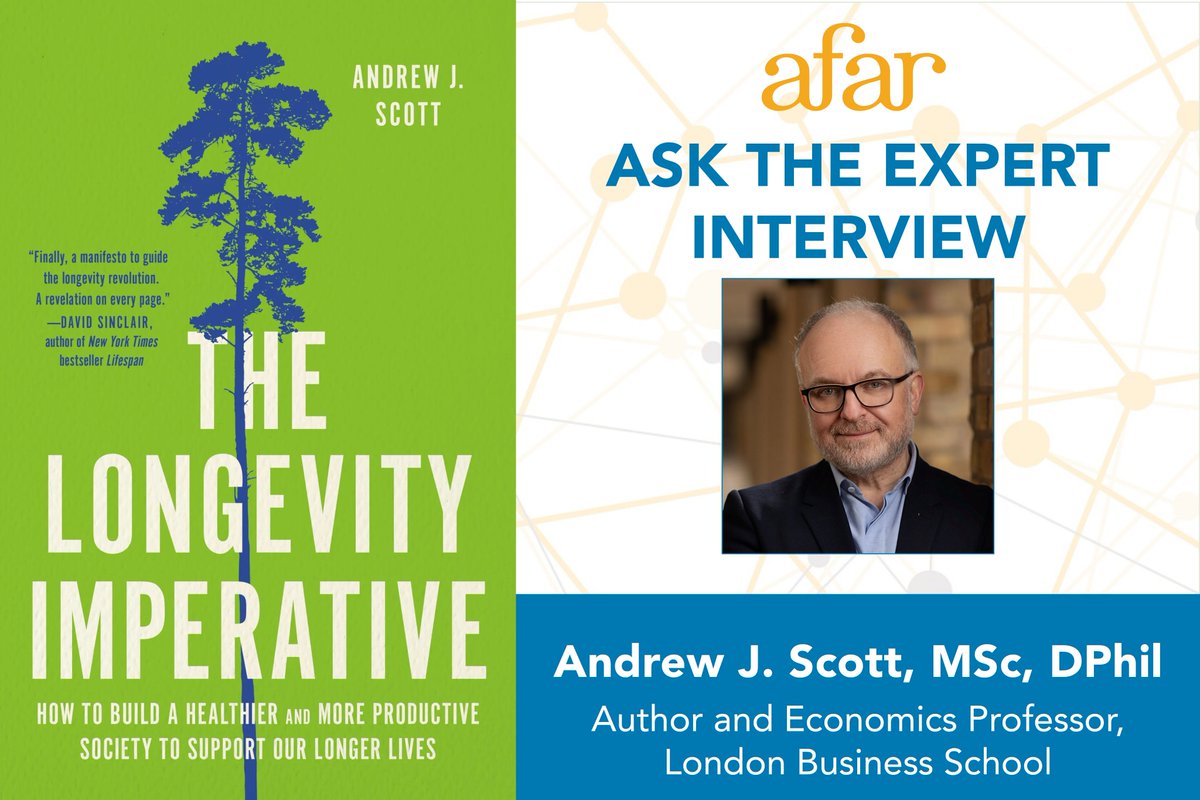 Explore “The Longevity Imperative: How to Build a Healthier and More Productive Society to Support Our Longer Lives” with #economist & #author Andrew J. Scott, MSc, DPhil in AFAR’s Ask the Expert Interview. bit.ly/3xVleJe #longevitydividend #geroscience #agingresearch