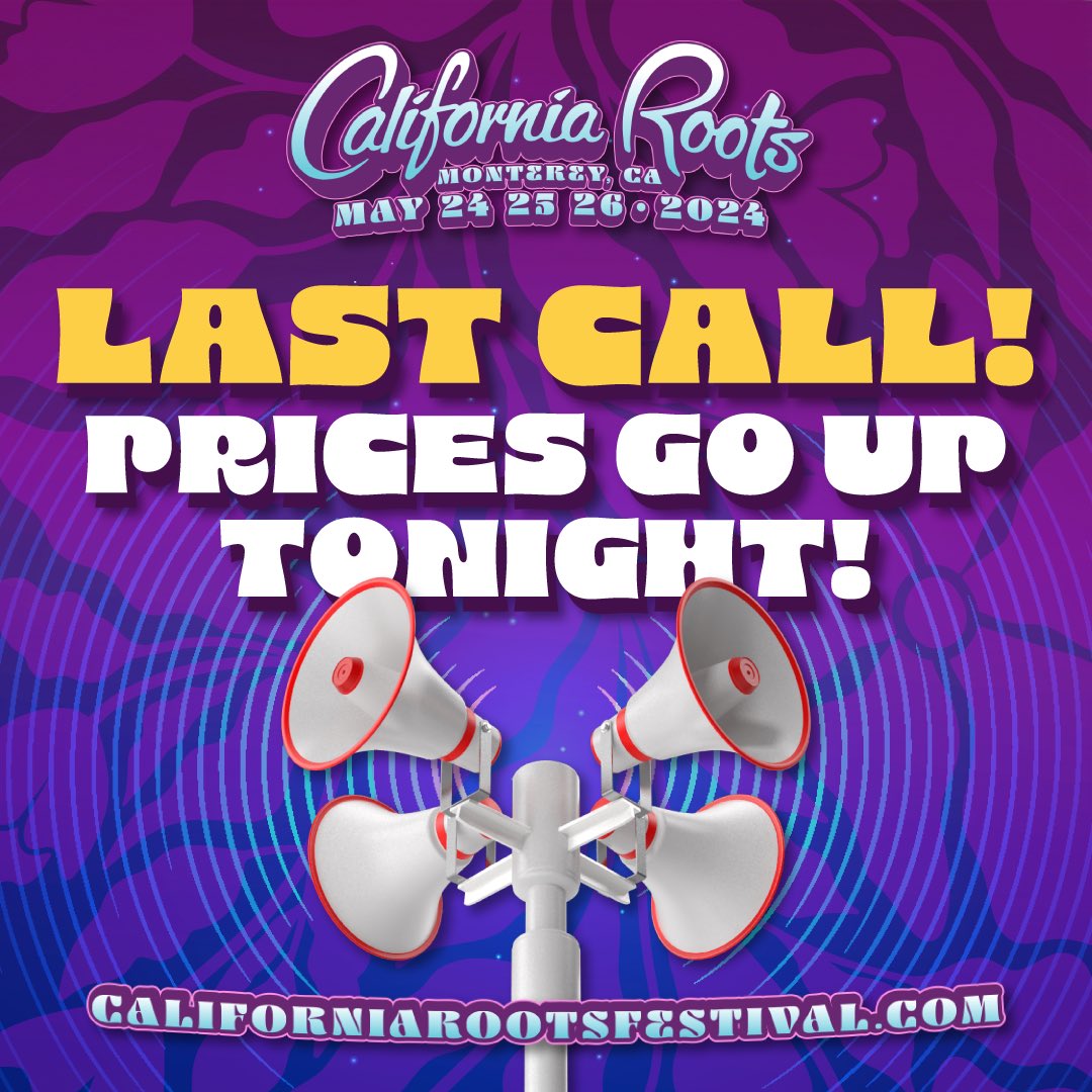 🚨 LAST CALL FOR THE BEST TICKET PRICE IS NOW!! 💯💯 Don’t miss a sweet deal, 👀 prices rise at midnight 🕛🏃‍♂️🏃🏽‍♀️💨 👉🎫 CaliforniaRootsFestival.com