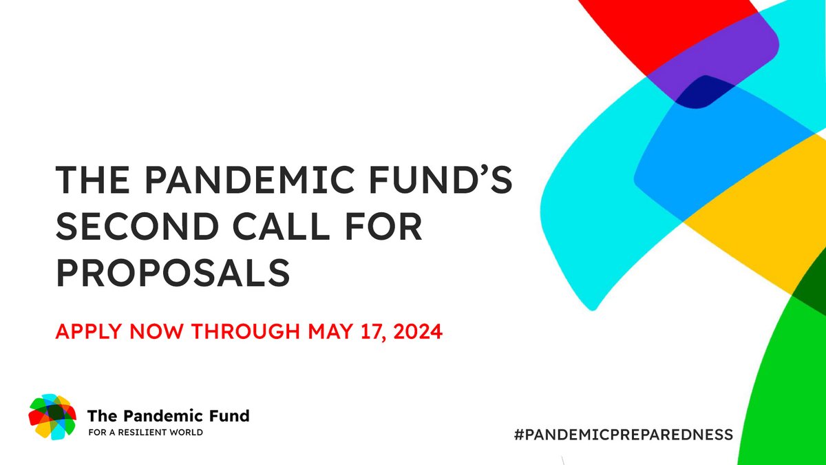 📢 REMINDER The Application Portal for the #PandemicFund's 2nd Call for Proposals is OPEN! View the Call for Proposals webpage for details, templates, Q&A recordings, and more. 📅Apply before May 17, 2024: wrld.bg/RQkG50RozxG