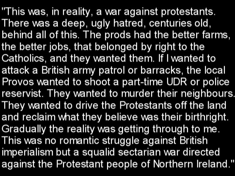 @News_Letter Former repentant IRA terrorists have admitted their war was with Protestants. Sean O'Callaghan: