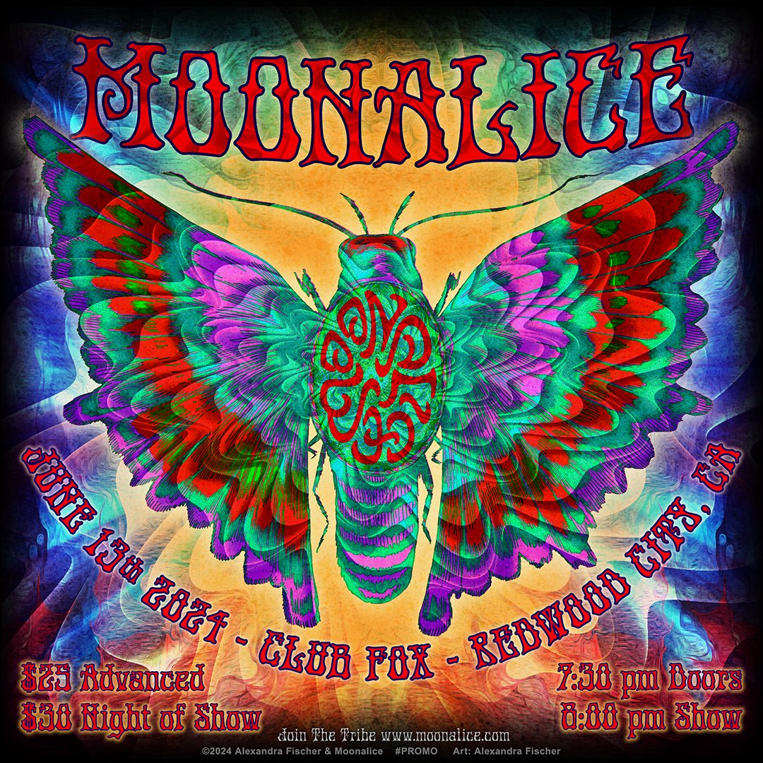 SHOW ALERT! @Moonalice will be rocking Club Fox in Redwood City, CA on Thurs.13 June! Doors, 7.30, Show 8pm PT! Tix $25 Advanced, $30, Night of Show > eventbrite.com/e/moonalice-ti… @afishcalledalex created the amazing promo art! Break. Out. Your. Dancing. Shoes!!!!