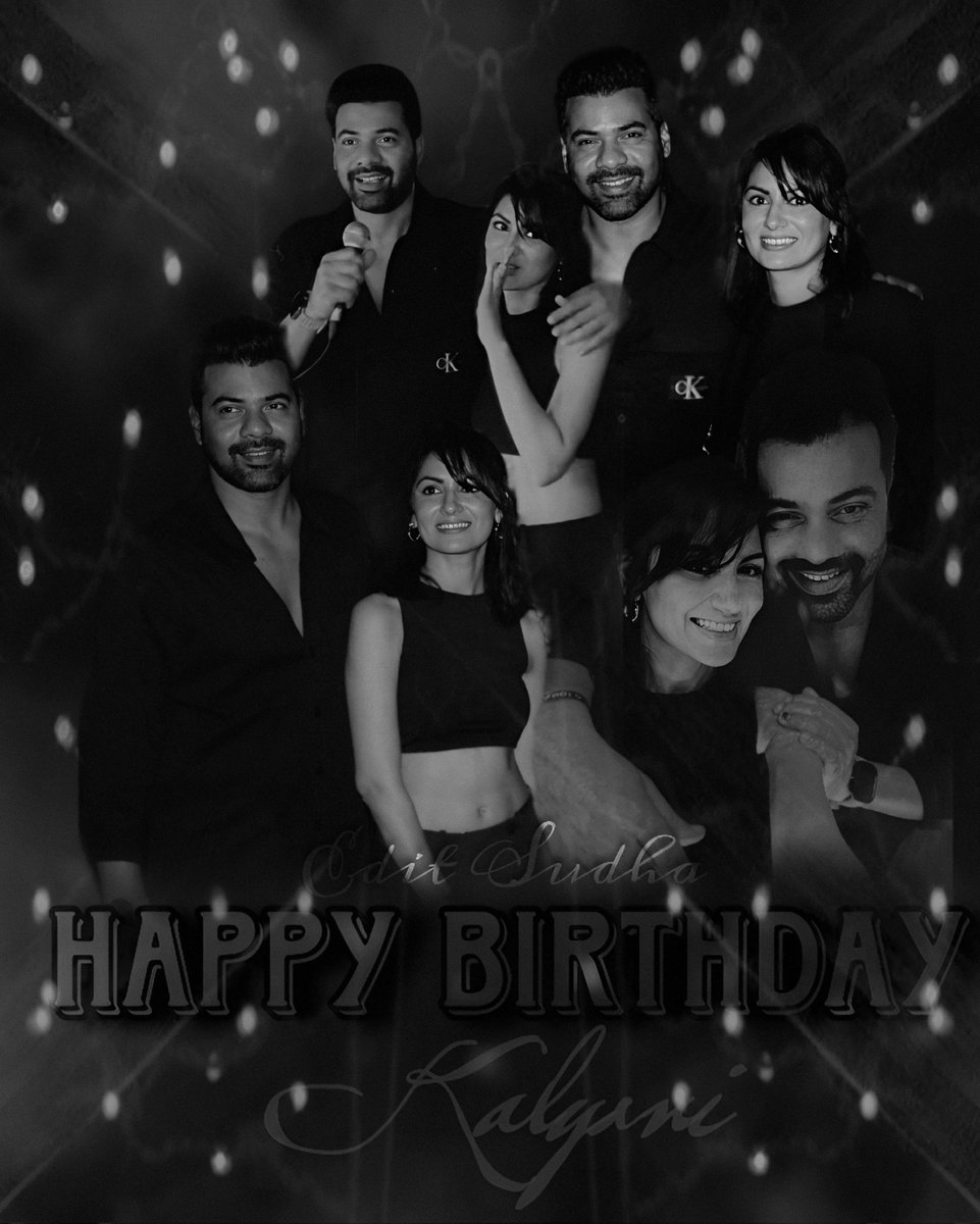#HappyBirthday @urstrulykalyani I hope that you have the greatest birthday ever from the moment you open your eyes in the morning until they close late at night #godblessyoualways #yourdreamcometrue #ShabirAhluwalia #SritiJha #EditSudha #GoodNight #Friends #SweetDreams #TakeCare