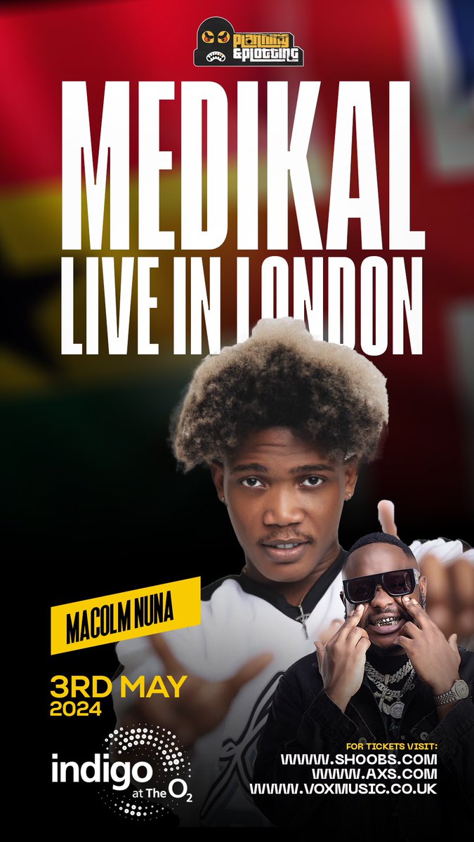 Happy to announce I will be joining my Big Brother Medikal at his #LiveinLondon show at the Indigo O2. It’s an honor sharing stage with you. #MalcolmNunaIndigoO2. 🤞🪄