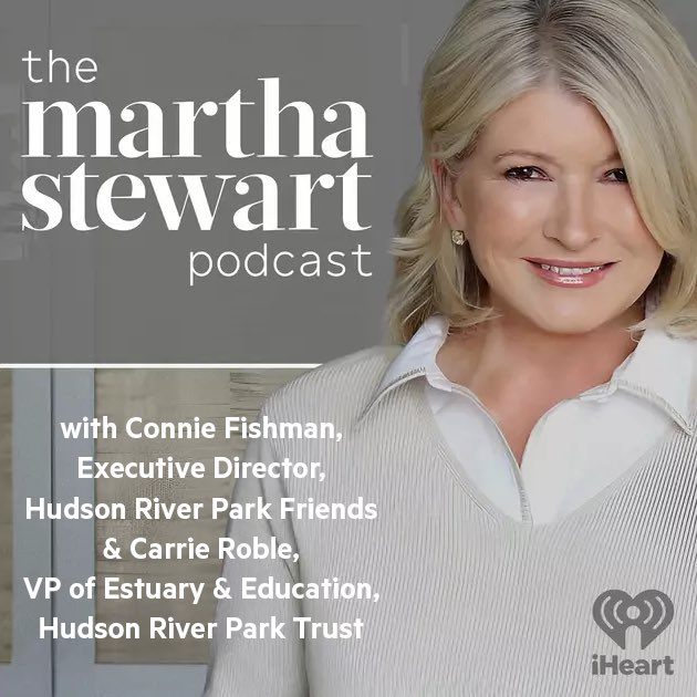 On the Martha Stewart Podcast, hear Martha, @HudsonRiverPark Friends Executive Director, Connie Fishman and Hudson River Park Trust VP of Estuary and Education, Carrie Roble discuss the story of the Park and all it provides to New Yorkers. shorturl.at/ertHP