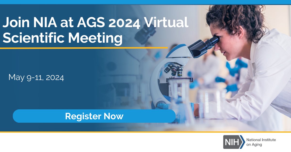 Join NIA at the virtual 2024 Annual Scientific Meeting of the American Geriatrics Society (AGS) on May 9–11. Check out our list of research presentations, panel discussions, and where you can connect with NIA staff: go.nia.nih.gov/3JDDsBh #AGS24 @AmerGeriatrics