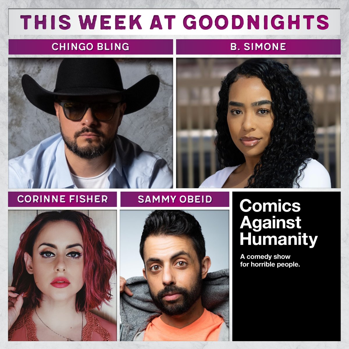 This Week at Goodnights | @PhilanthropyGal, @SammyObeid, Comics Against Humanity, @ChingoBling + @mary_santora in Room 861, + @TheBSimone headlines this weekend! Get your tickets here: bit.ly/2QKAQE5