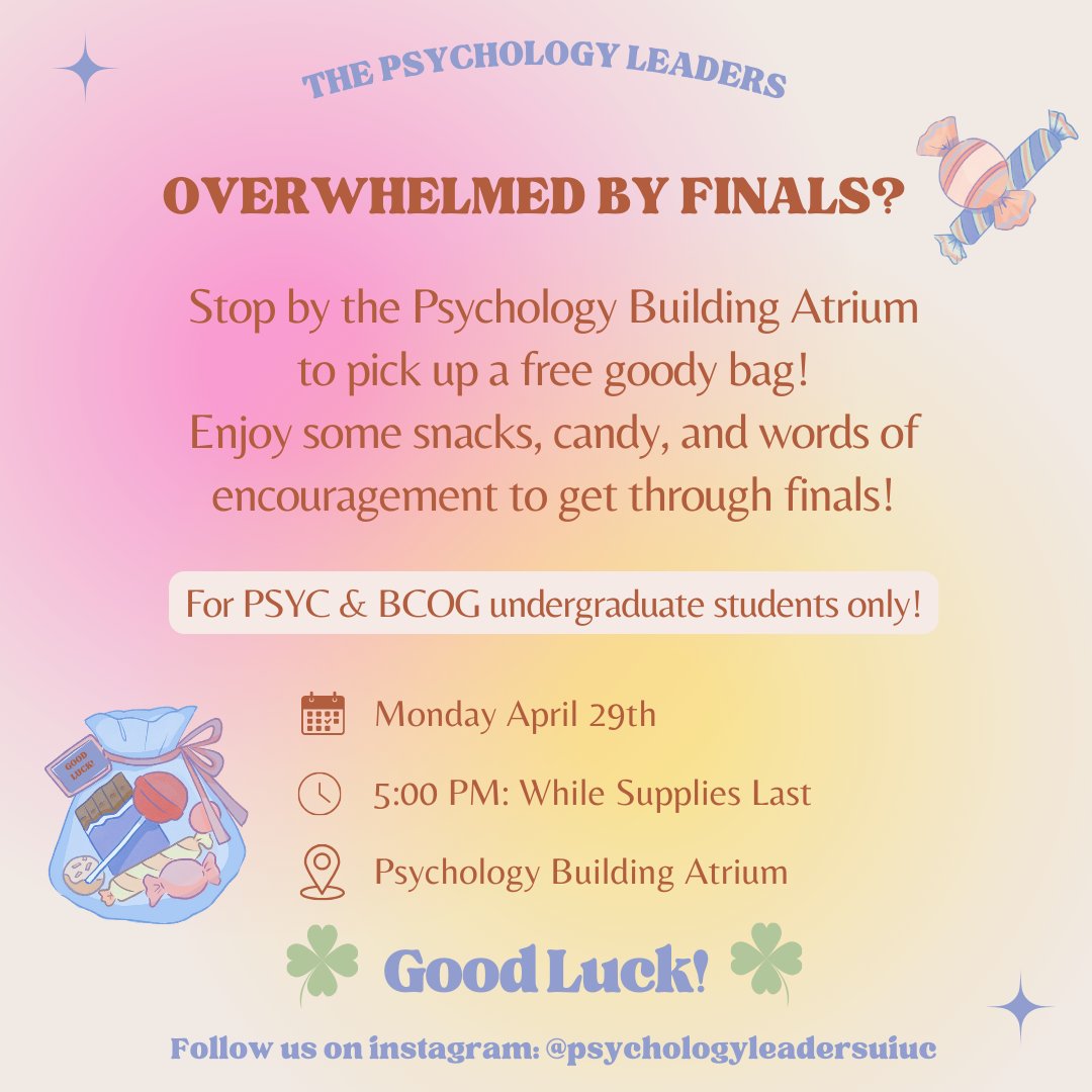 TWO hours from now! Atrium. Be there to get your free goody bag to help you get through finals. Thank you, Psych Leaders! ☺️