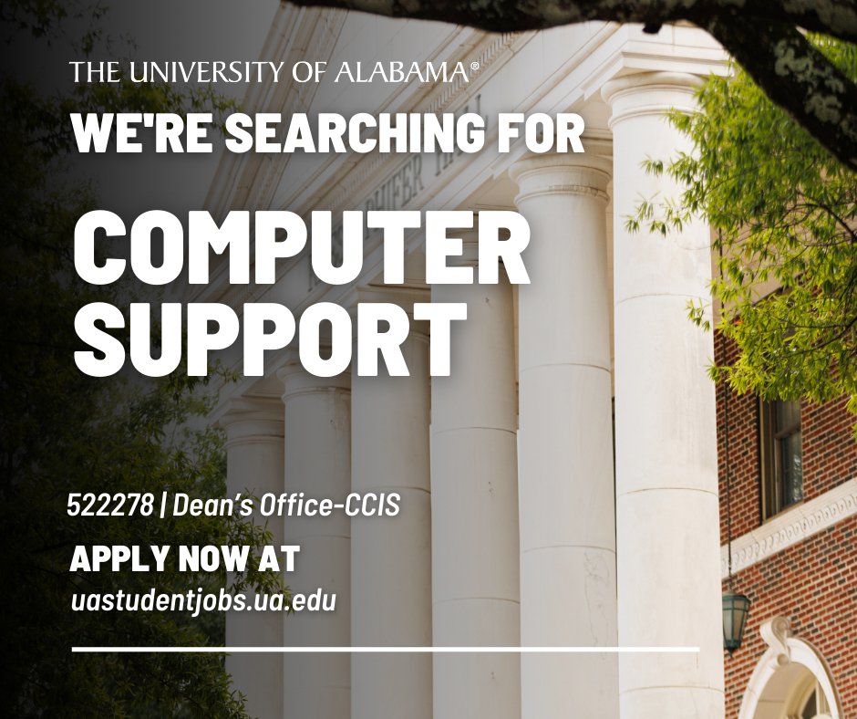 💻The CCIS Dean's Office is searching for a Computer Support Assistant! This position offers a flexible schedule and $10.00/hour. Apply today at uastudentjobs.ua.edu!

#UAStudentJobs #WhereLegendsAreMade #theuniversityofalabama #studentemployment #JoinOurTeam #applynow
