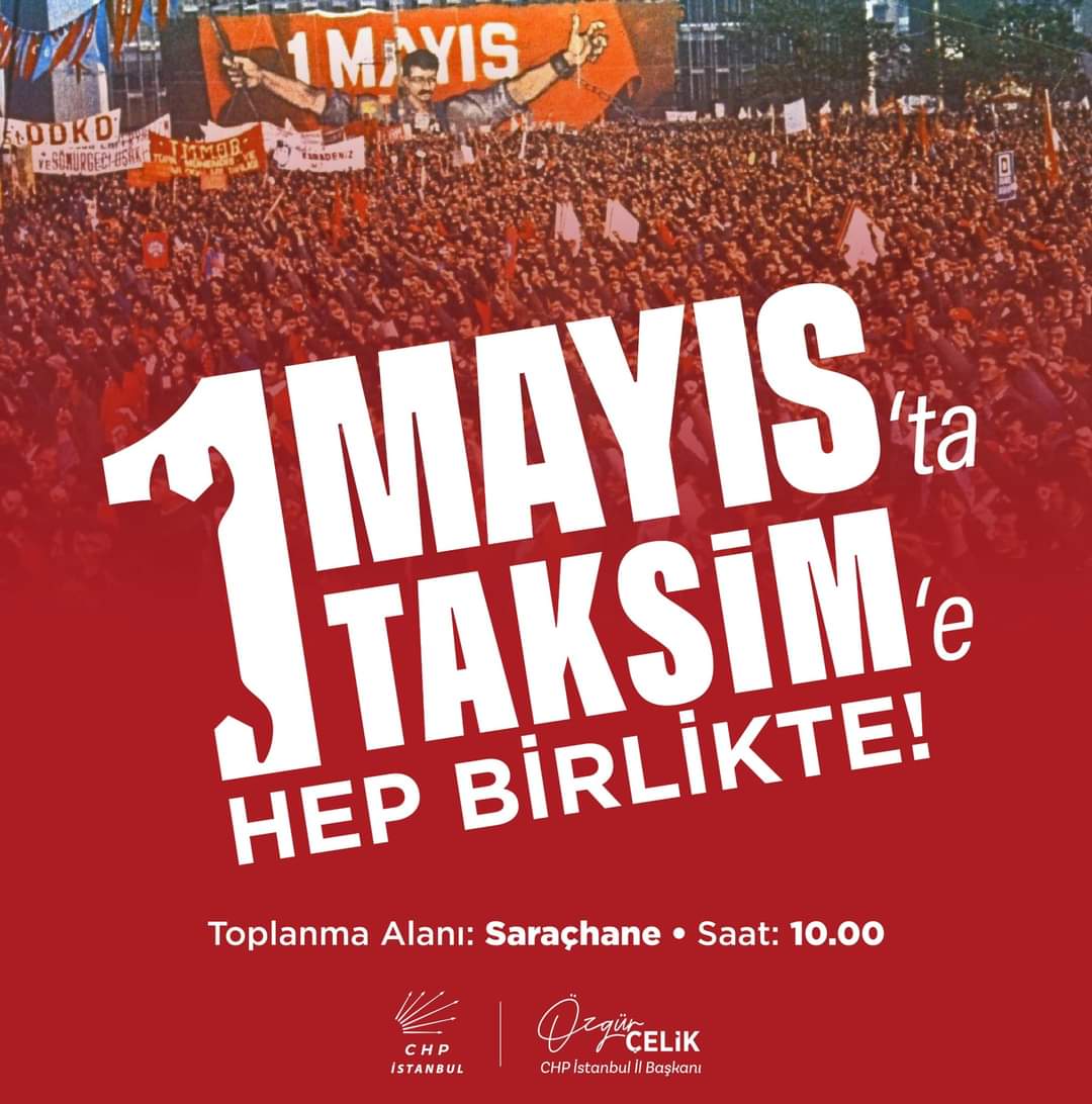 1 Mayıs'ta Taksim'e! Emeği, adaleti, sömürüden arınmış düzeni savunmak için hep birlikte Taksim'e yürüyoruz. 1 Mayıs Çarşamba Toplanma alanı: Saraçhane Saat: 10.00 @ozgurcelikchp