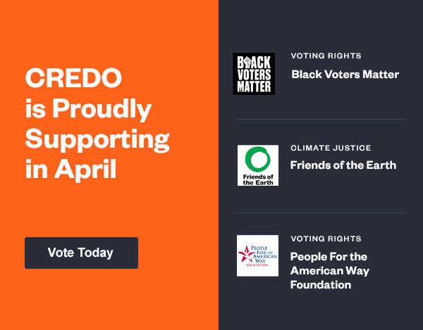 There is still time to vote on this month's grantees:  @BlackVotersMtr, @friends_earth, and @peoplefor. Cast a free vote and help us distribute our monthly donation at credodonations.com. #credodonations