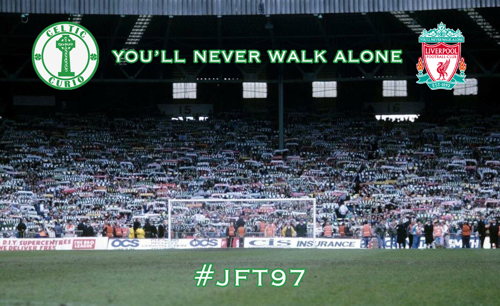 You'll Never Walk Alone #JFT97