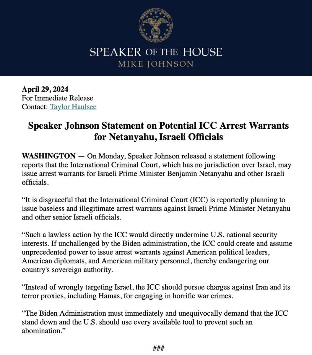 Thank you @SpeakerJohnson for this strong statement blasting the ICC for illegitimately targeting Israel and demanding the Biden Admin use every tool to prevent this from taking place.