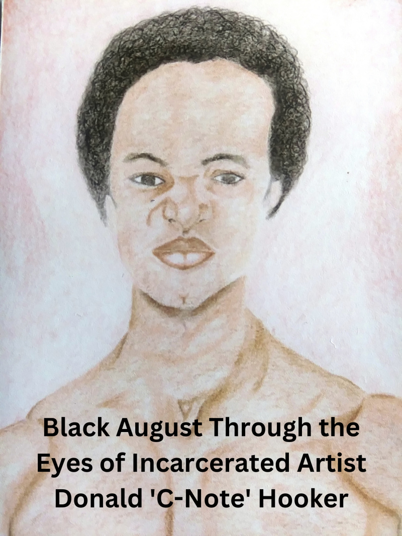 Black August Through the Eyes of Incarcerated Artist Donald 'C-Note' Hooker is a self-portrait by prison artist C-Note.

#blackaugust #blackhistory #blackhistorymonth #art #artist #prison #prisoner #prisonart #selfie
