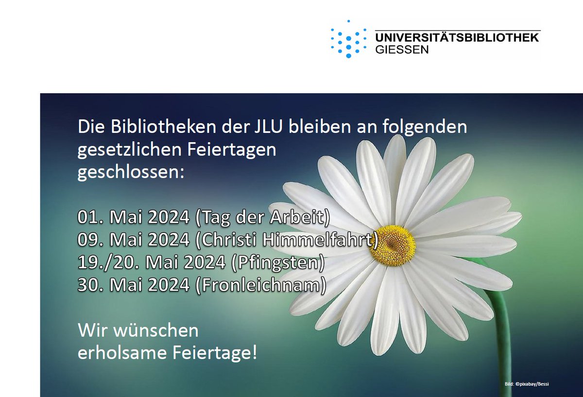 Am Mittwoch, 01.05.2024, bleiben die Bibliotheken der @jlugiessen geschlossen.   
Wir wünschen einen sonnigen #Feiertag!