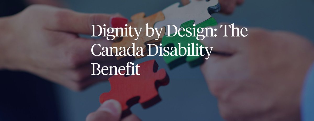 Dignity by Design -- The Canada #Disability Benefit: 10 recommendations for government leaders to maximize the benefit’s reach and impact, by Sherri Torjman csagroup.org/article/public… via @Disability_WP #poverty #inclusion