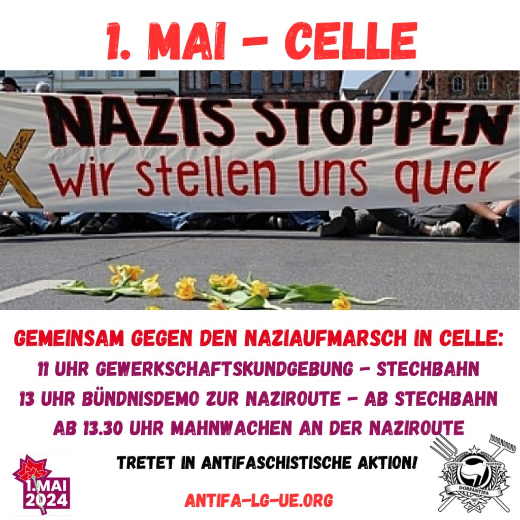 Kein Naziaufmarsch in #Celle am 1.Mai!

Am internationalen Kampftag der Arbeiter*innenklasse wollen Faschos von 'Die Rechte', 'Neue Stärke Partei' & NPD HH durch Celle marschieren.

Tretet in antifaschistische Aktion!

antifa-lg-ue.org/2024/04/27/575…

#NoNazisHH #NoNazisNDS #1mainazifrei