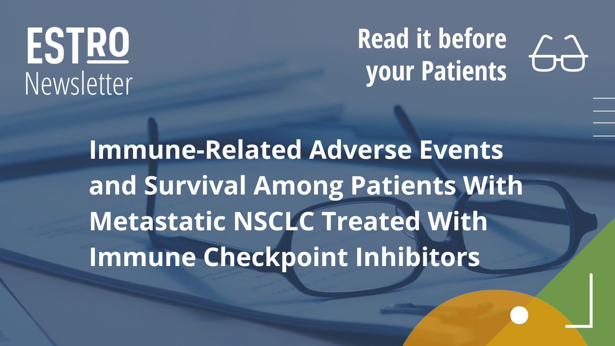 Immune-Related Adverse Events and Survival Among Patients With Metastatic NSCLC Treated With Immune Checkpoint Inhibitors, published in JAMA Network Open . 👉 Read it before your patients: bit.ly/44balid #ESTRONewsletter