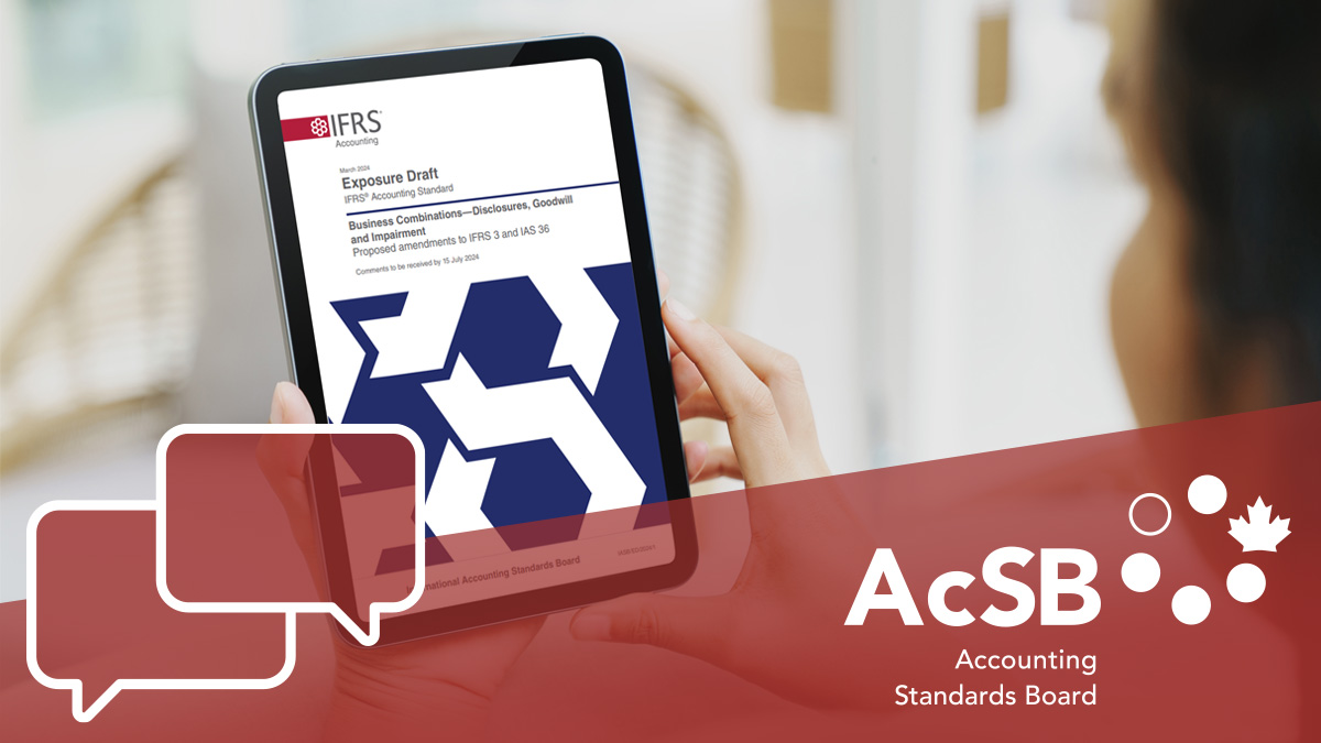 Join AcSB's virtual roundtable on IASB's Exposure Draft, 'Business Combinations – Disclosures, Goodwill and Impairment.' Share your feedback to shape our response. Register now! ow.ly/Pmth50RqOTm