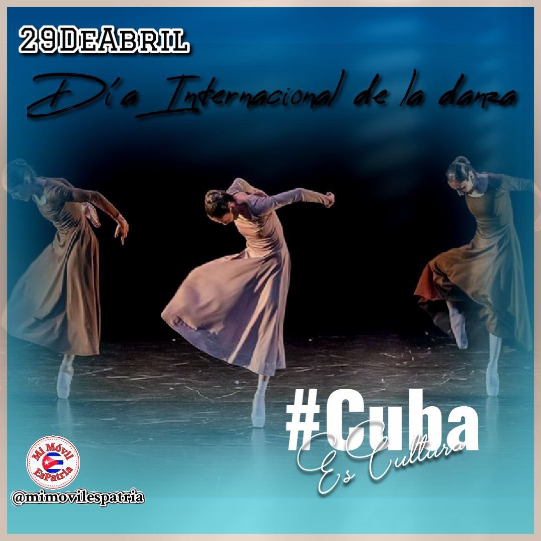 29 de abril de 1982 | Se establece esta fecha por la Organización de Naciones Unidas para la Educación, la Ciencia y la Cultura (#UNESCO) como Día Internacional de la #Danza. #CubaEsCultura #DPSGranma