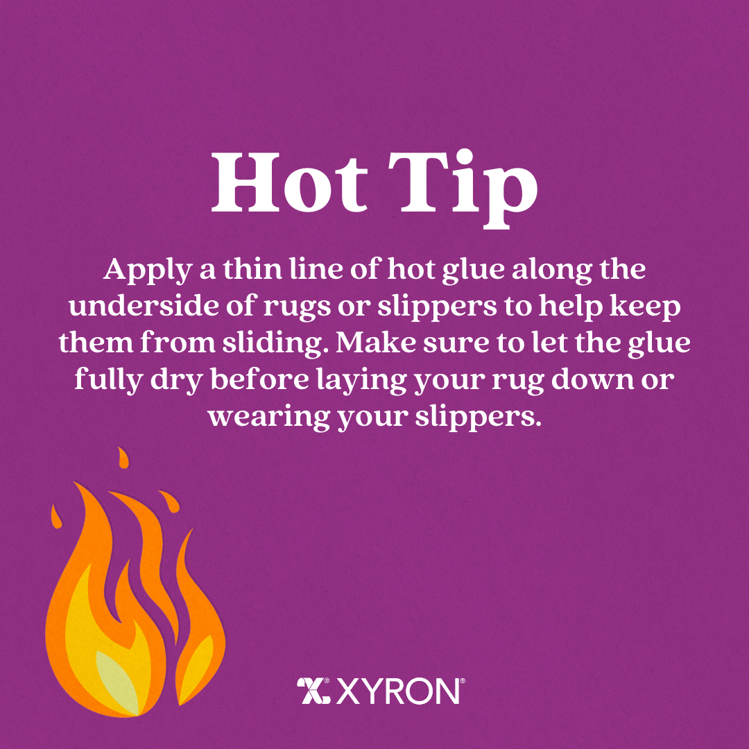 Hot Tip 🔥 
⁣Apply a thin line of hot glue along the underside of rugs or slippers to help keep them from sliding. Make sure to let the glue fully dry before laying your rug down or wearing your slippers. 
#craftwithxyron #hotglue #crafts #craftsupplies #diy
#xyronhotglue