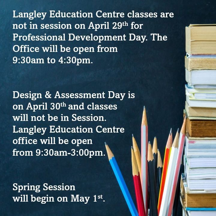 Reminder: Classes will not be in session on April 29th or April 30th due to Pro-D Day and Design and Assessment Day. The office will be open April 29 from 9:30am - 4:30pm and April 30 from 9:30am - 3:00pm @langleyschools @sd35careered @sd35aviation #mysd35community #think35