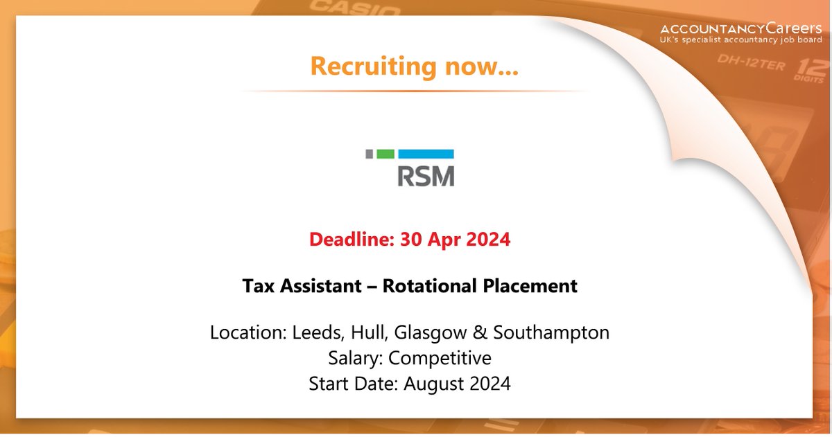 Apply now! ow.ly/6iY250RpZFG

@RSMUK are recruiting for a Tax Assistant – Rotational Placement 

- Deadline: 30 Apr 2024
- Location: Leeds, Hull, Glasgow & Southampton
- Salary: Competitive
- Start Date: August 2024

#accountancycareers