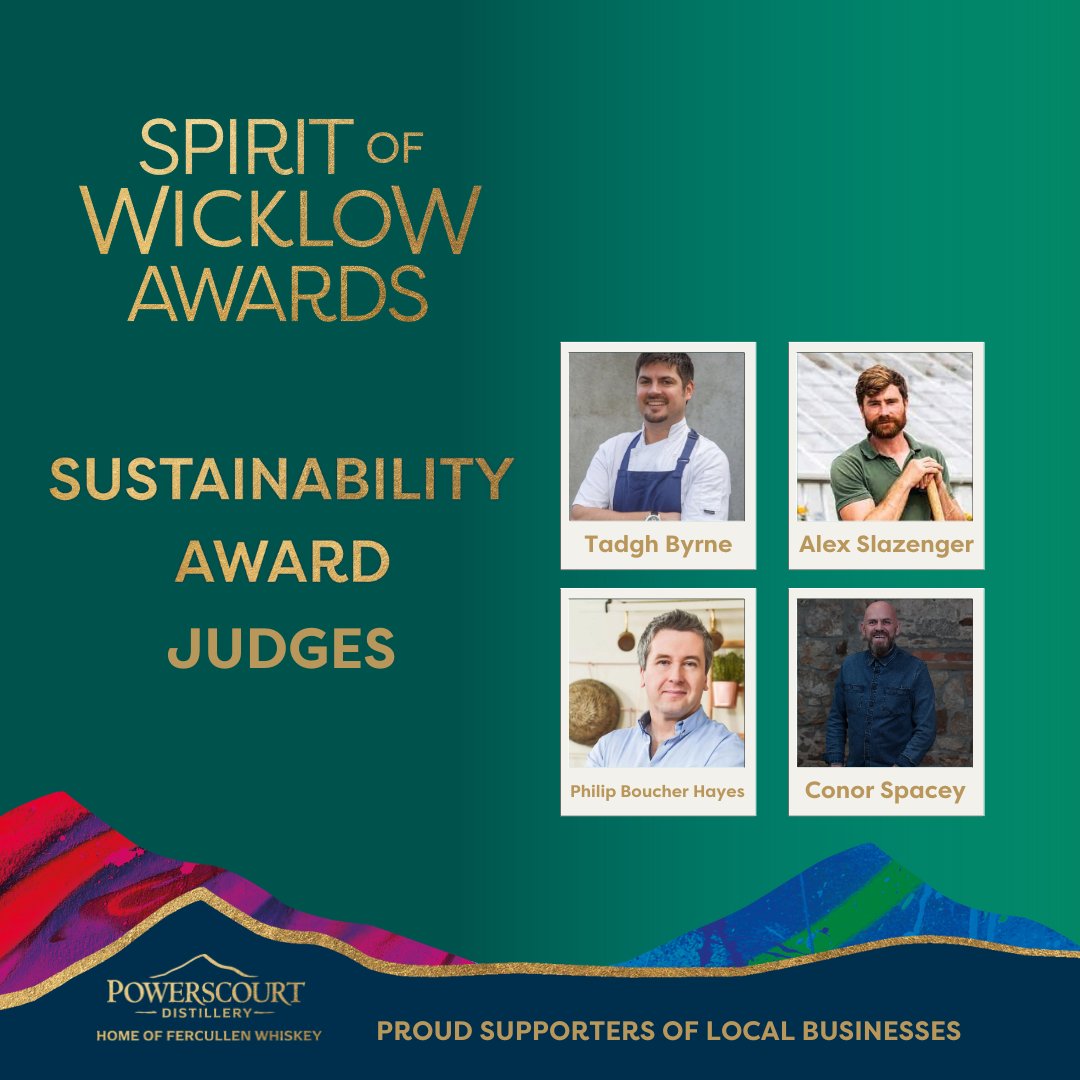 We are delighted to announce the Judges who will select our Sustainability Award winner in the Spirit of Wicklow Awards. @tadgh_byrne, Head Gardener of @thepowerscourt - Alex Slazenger, @boucherhayes & @Spaceychef #SpiritOfWicklow #SupportLocal