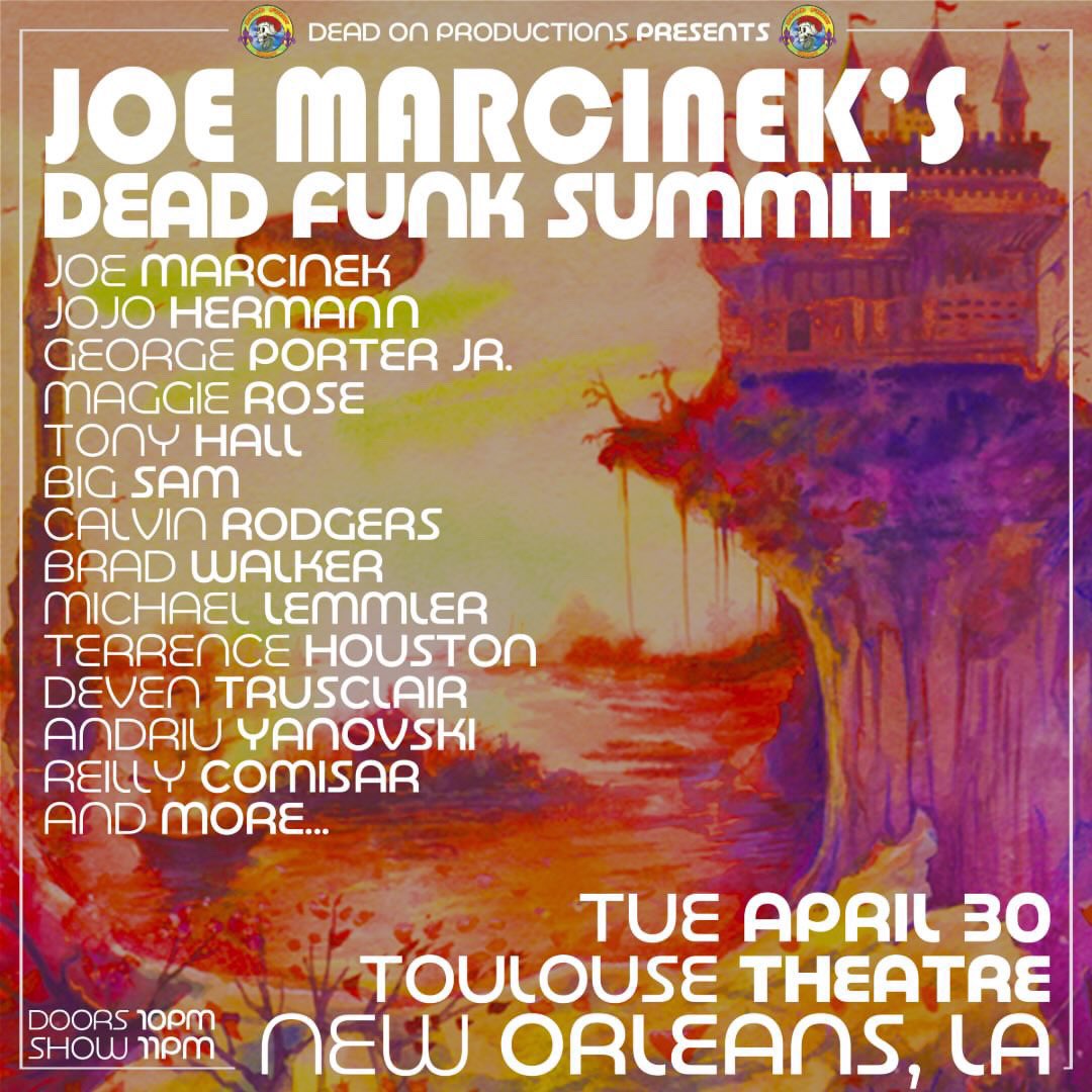 JAZZ FEST! See you in New Orleans this Tuesday at @toulousetheatre with the great George Porter Jr., JoJo Hermann (@WidespreadPanic), @FunkyBigSam, and more for @Joemarcinekband Dead Funk Summit. 💀🥀 Tix: wl.seetickets.us/event/joe-marc…