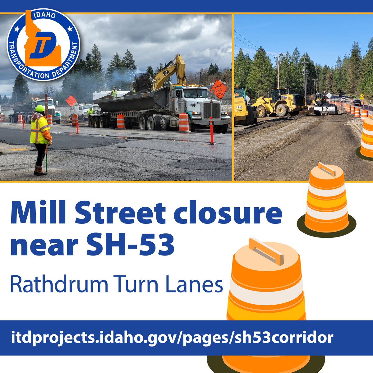 Mill Street will be closed and rebuilt between SH-53 and the RR tracks, starting May 6, for up to four weeks. A detour will be signed. We appreciate the community’s patience during this closure. For more project information, visit itdprojects.idaho.gov/pages/sh53corr….