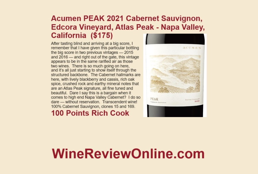 WineReviewOnline.com Featured Wine Review: @AcumenWine PEAK 2021 Cabernet Sauvignon, Edcora Vineyard, Atlas Peak - Napa Valley, California @RichCookOnWine 100 Points 'lively blackberry & cassis, rich oak spice, crushed rock & earthy mineral notes... all fine tuned & beautiful'