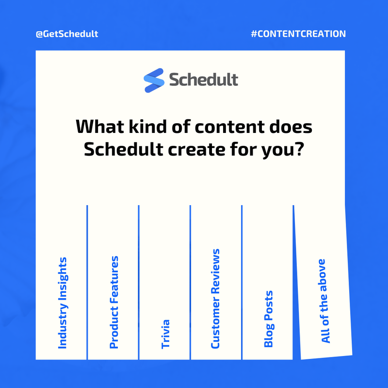 🤩 As you go down the list, keep in mind that Schedult creates all these types of content and more for your business!

If you have specific content you want to see, let us know! Additionally, check out the other type of content we help create for you:
schedult.com