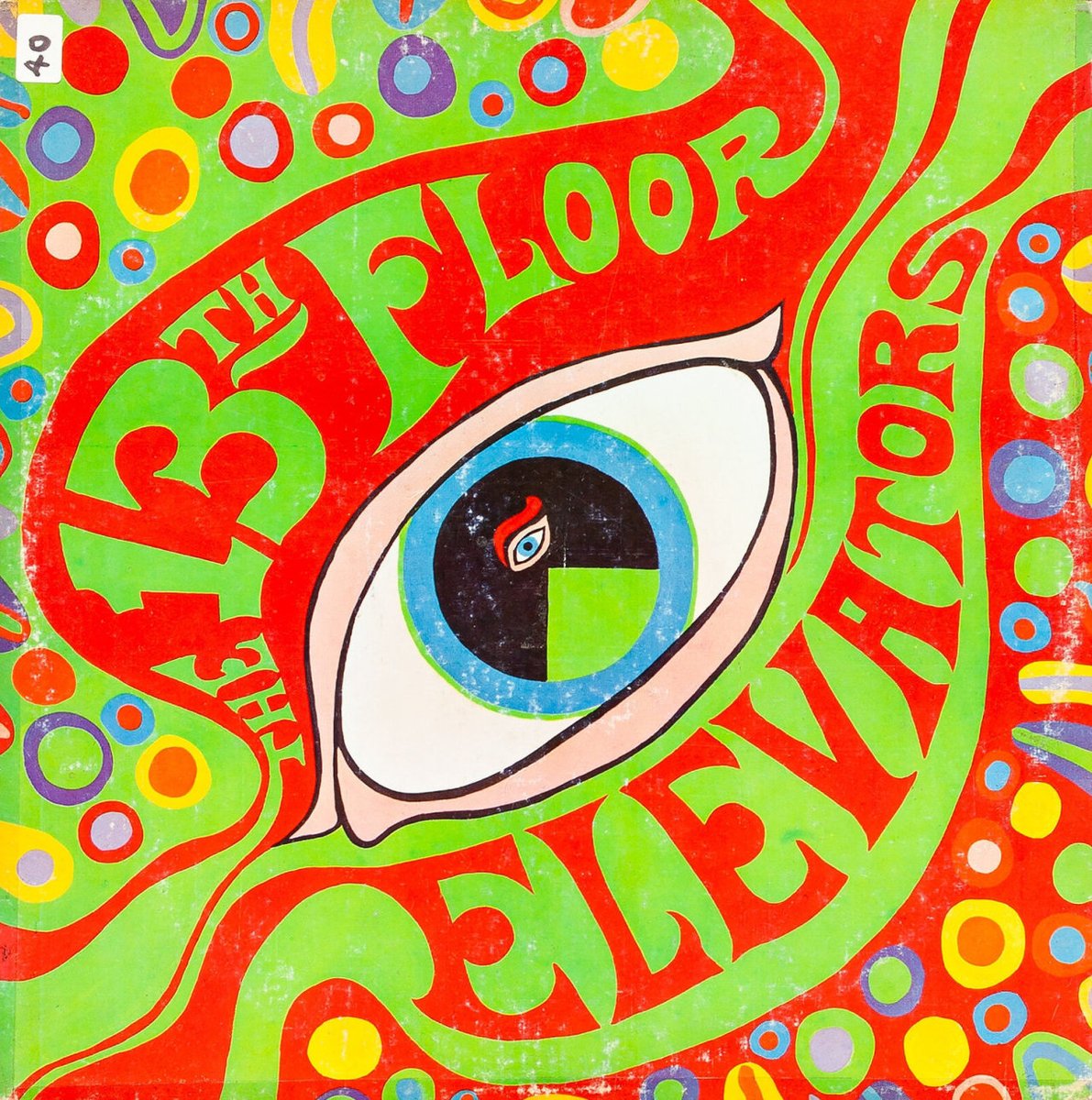 The Psychedelic Sounds of the 13th Floor Elevators (International Artists, 1966). Cover design by John Cleveland.