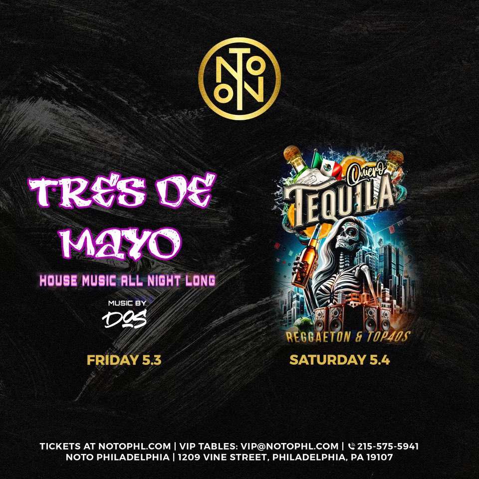 Your Cinco de Mayo weekend plans are here 💃🎉

Friday • Tres de Mayo: House Music All Night Long 
Saturday • Queiro Tequila: Reggaeton & Top 40’s

Tickets & VIP Specials ‣ notophl.com

#notophl #philadelphia #phillynightlife