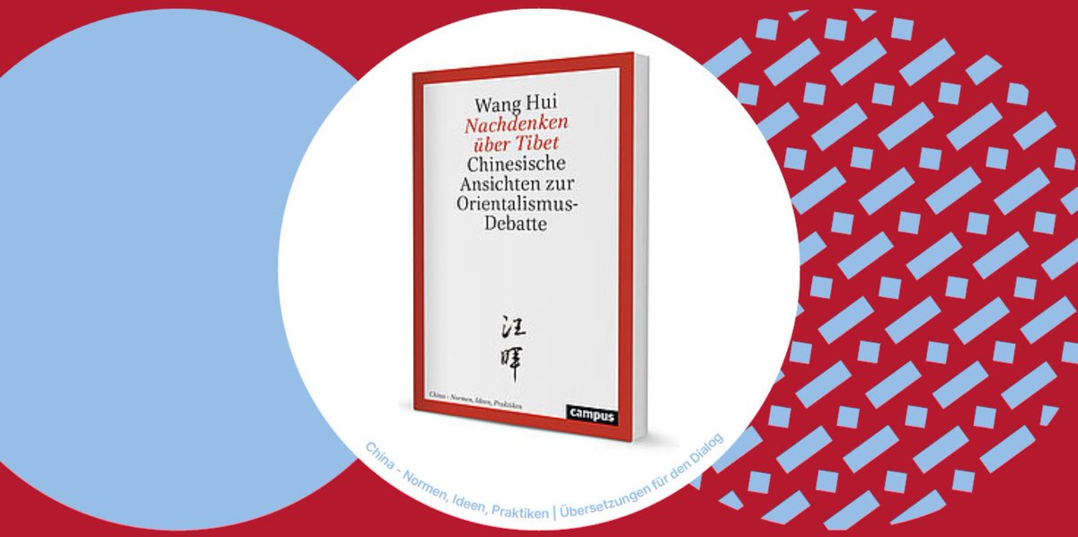 Anfang des Jahres ist im @Campusverlag das Buch „Nachdenken über #Tibet. Chinesische Ansichten zur #Orientalismus-Debatte“ von Wang Hui in der deutschen Übersetzung von Carsten Schäfer erschienen. 🔗 Mehr Infos unter: gab.hypotheses.org/13432 #OpenAccess #MWS #WeltweitForschen